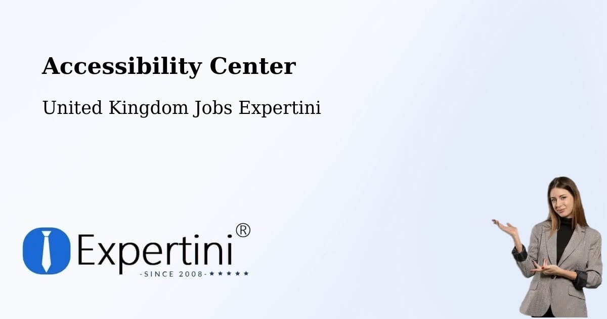 Accessibility Center - United Kingdom Jobs Expertini