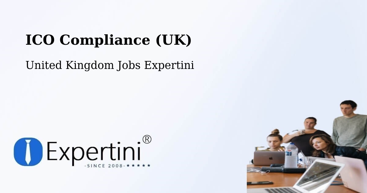 ICO Compliance (UK) - United Kingdom Jobs Expertini